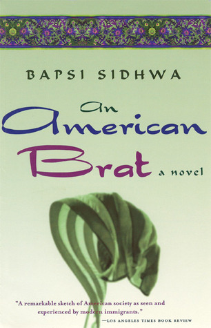An American Brat (2006) by Bapsi Sidhwa