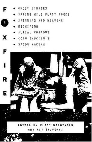 Foxfire 2 (1973) by Eliot Wigginton