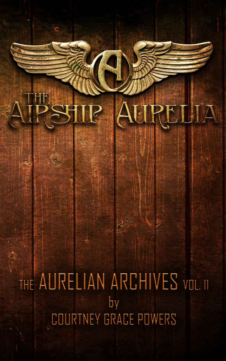 The Airship Aurelia (The Aurelian Archives) by Powers, Courtney Grace