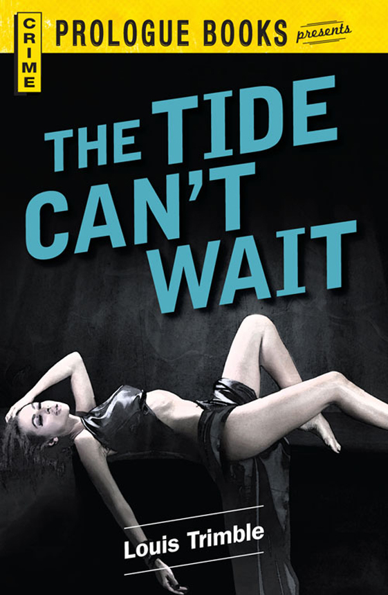 The Tide Can't Wait (1985) by Louis Trimble