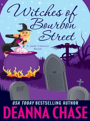 Witches of Bourbon Street (2013) by Deanna Chase
