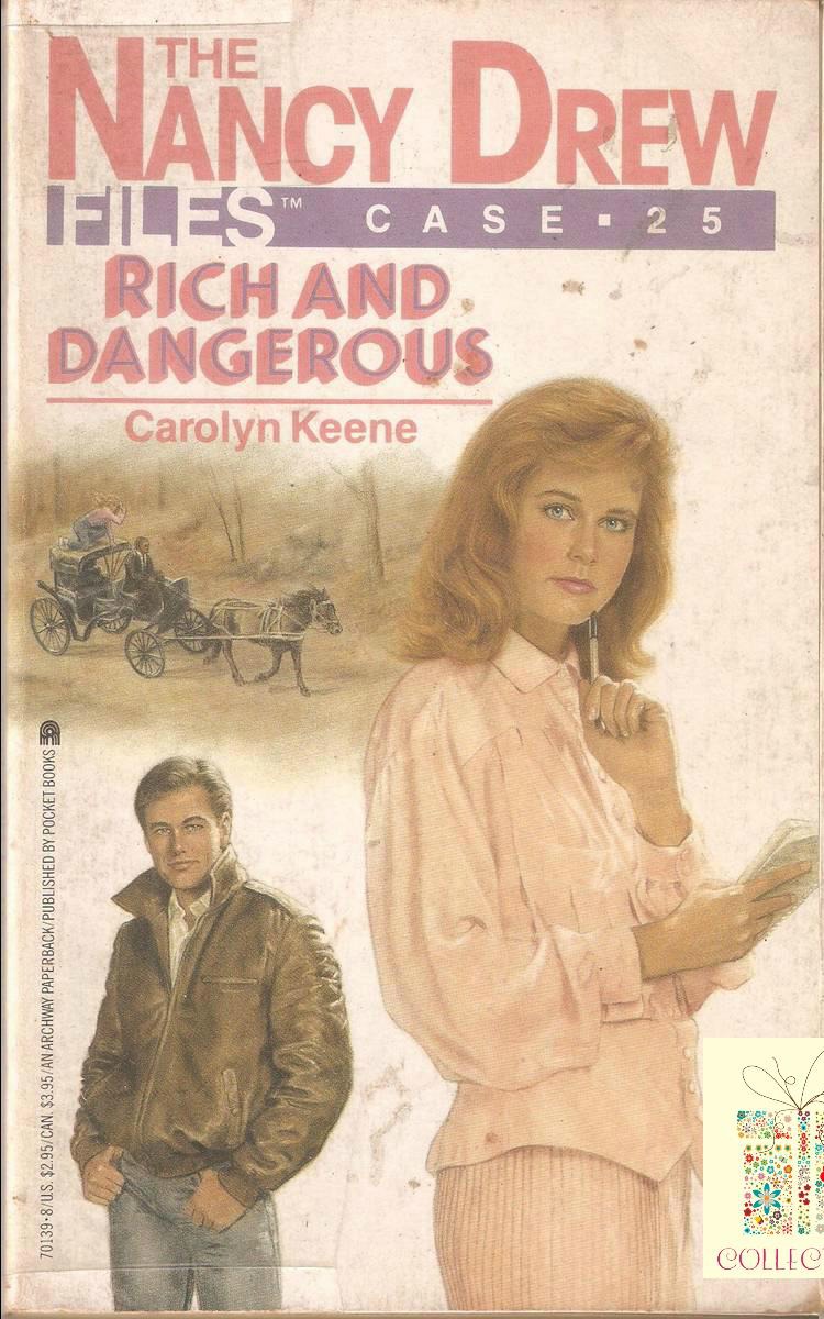 025 Rich and Dangerous by Carolyn Keene