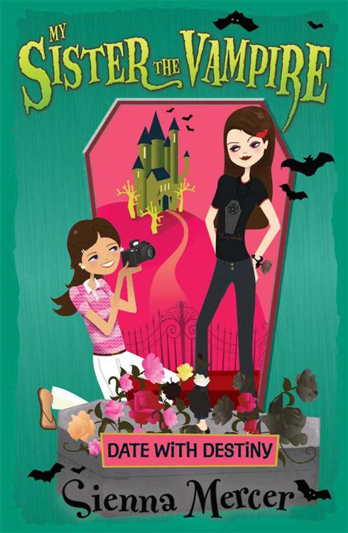 10 Date with Destiny - My Sister the Vampire by Sienna Mercer