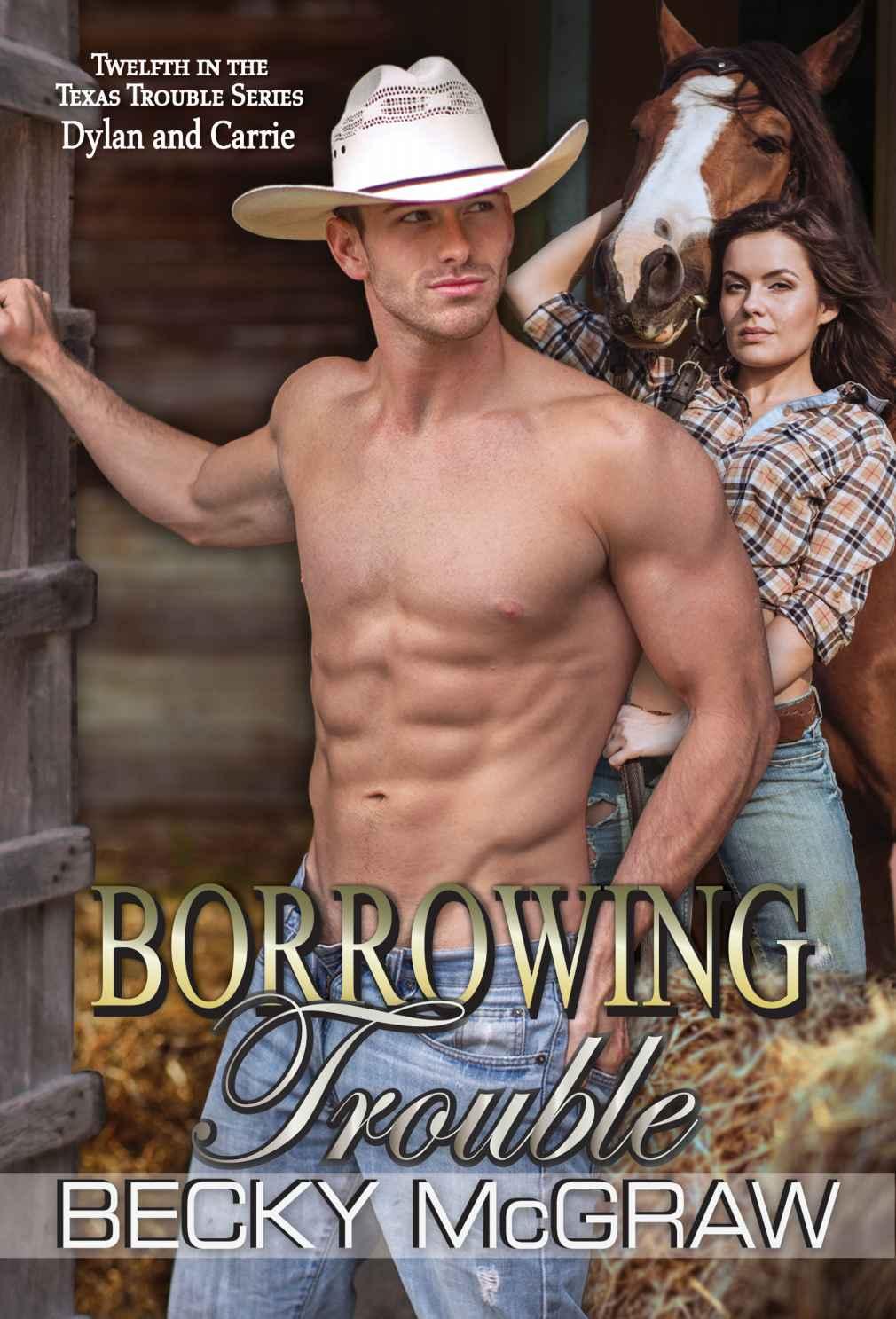 12 Borrowing Trouble by Becky McGraw