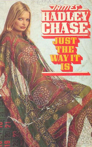 1944 - Just the Way It Is by James Hadley Chase