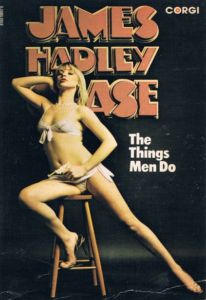 1953 - The Things Men Do by James Hadley Chase