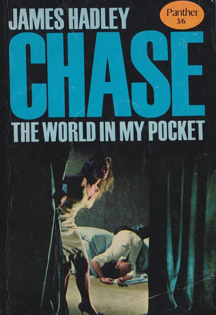 1958 - The World in My Pocket by James Hadley Chase