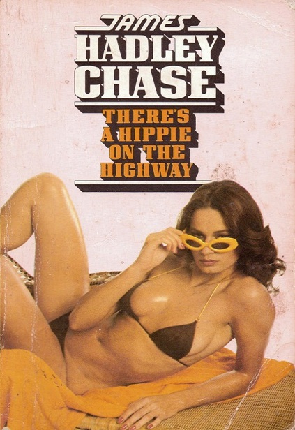 1970 - There's a Hippie on the Highway by James Hadley Chase