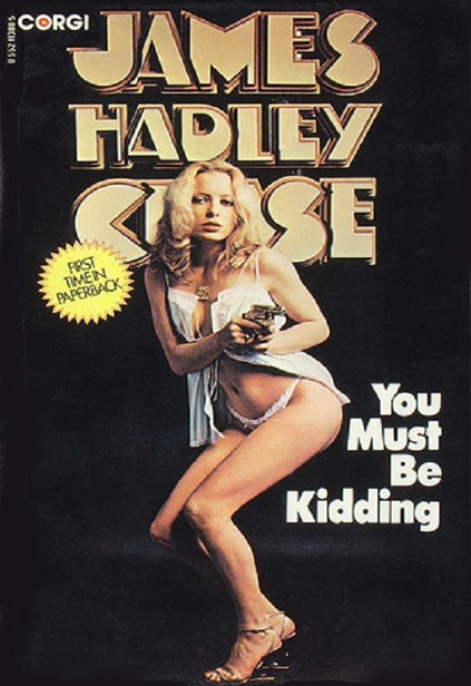1979 - You Must Be Kidding by James Hadley Chase