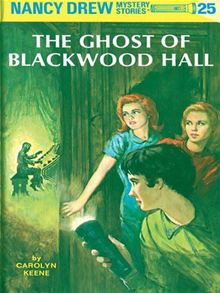 (#25) The Ghost of Blackwood Hall by Carolyn Keene
