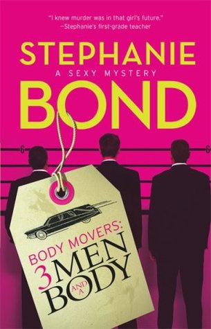 3 Men and a Body (2008) by Stephanie Bond