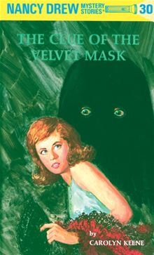 (#30) The Clue of the Velvet Mask by Carolyn Keene