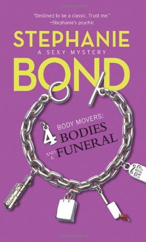 4 Bodies and a Funeral (2009) by Stephanie Bond