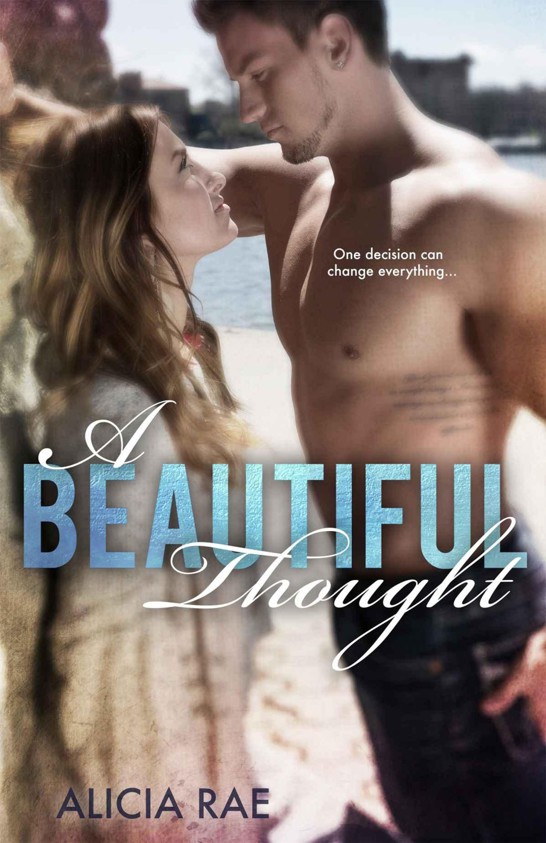 A Beautiful Thought (The Beautiful Series) by Alicia Rae