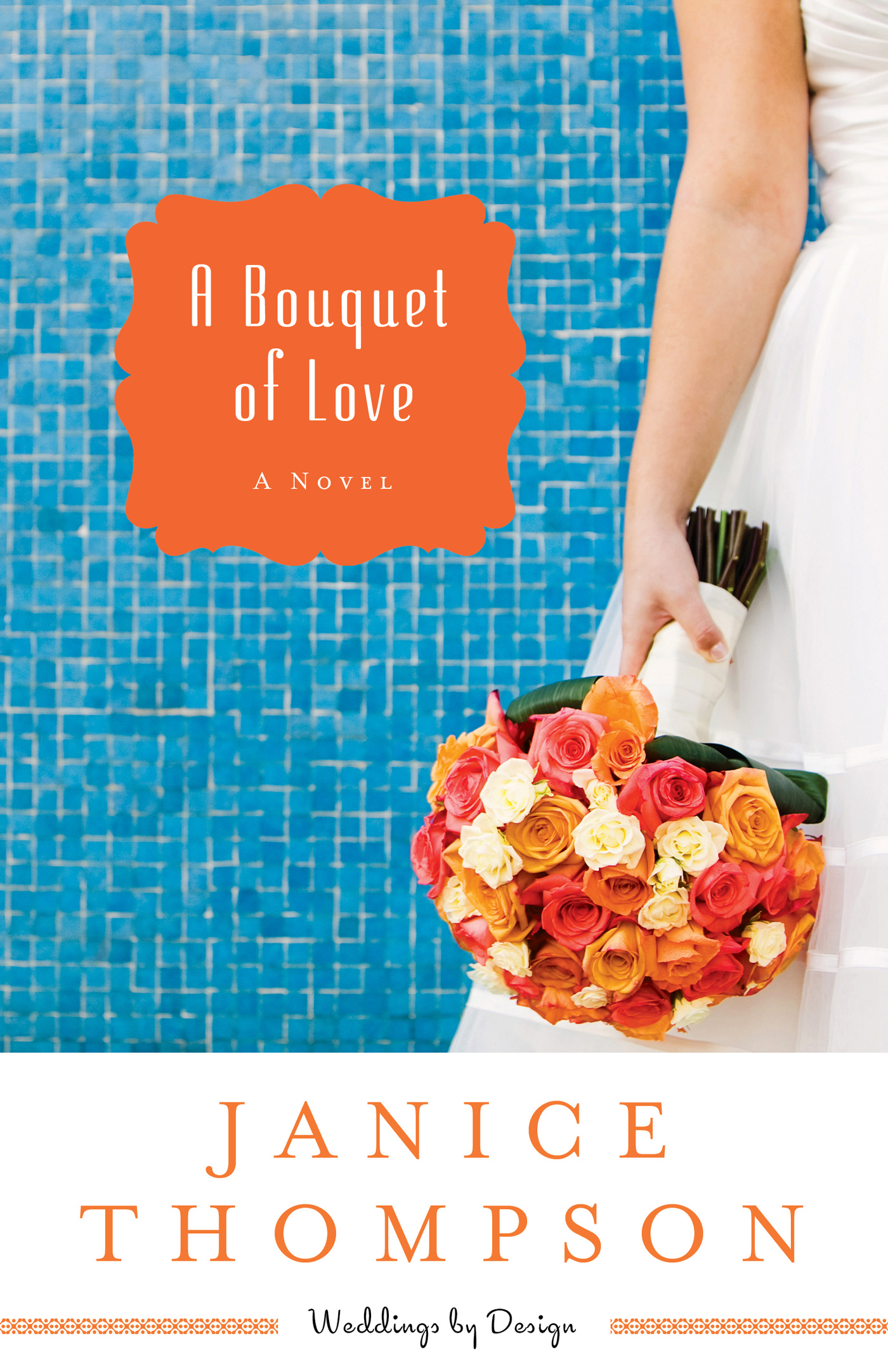 A Bouquet of Love (2014) by Janice  Thompson