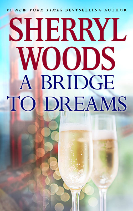 A Bridge to Dreams (2010) by Sherryl Woods
