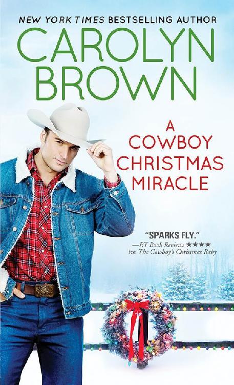 A Cowboy Christmas Miracle (Burnt Boot, Texas Book 4) by Carolyn Brown