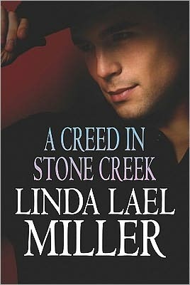 A Creed in Stone Creek (Center Point Platinum Romance (2010) by Linda Lael Miller