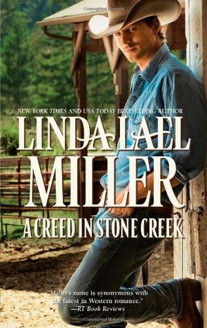 A Creed In Stone Creek (2010) by Linda Lael Miller