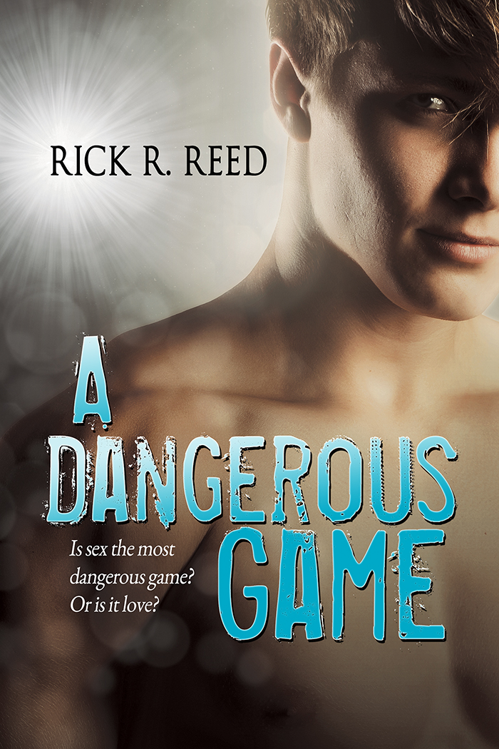 A Dangerous Game (2016) by Rick R. Reed