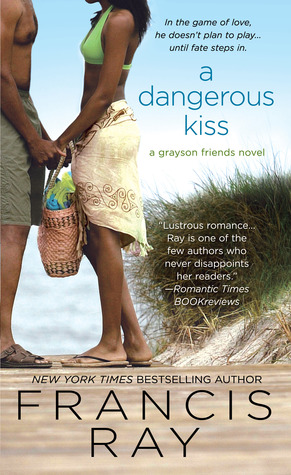 A Dangerous Kiss (2012) by Francis Ray