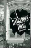 A Dangerous Thing (1994) by Bill Crider