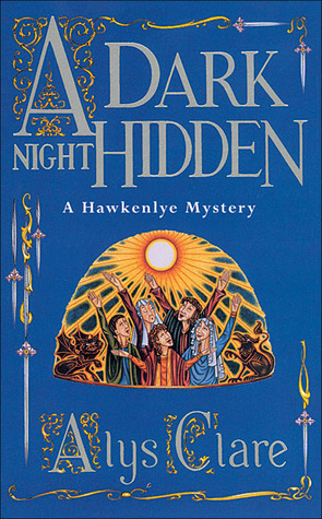 A Dark Night Hidden (2004) by Alys Clare