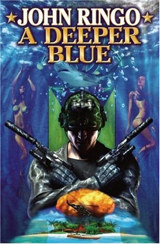 A Deeper Blue (2007) by John Ringo