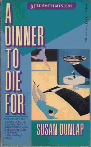 A Dinner to Die for (1998) by Susan Dunlap