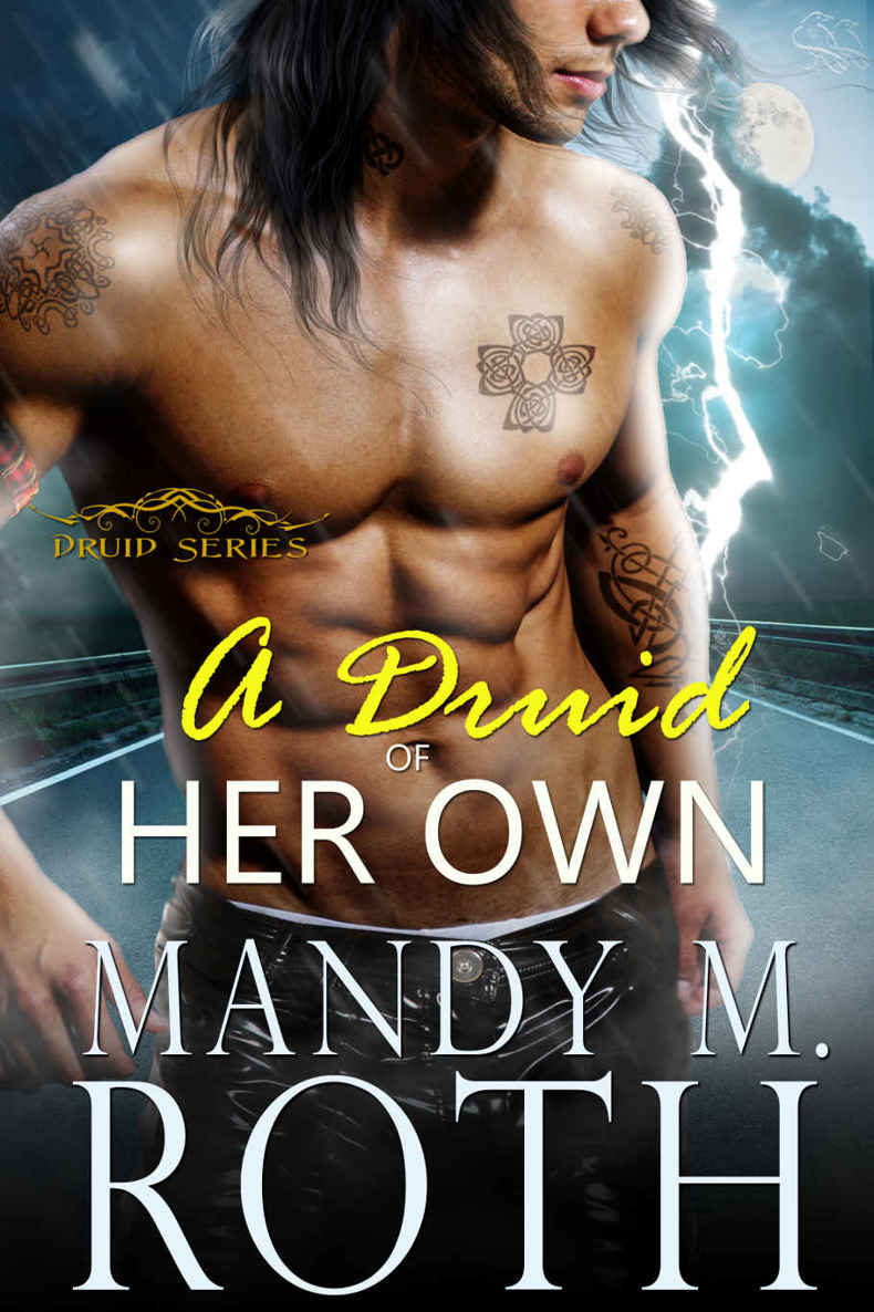 A Druid of Her Own: An Immortal Highlander (Druid Series Book 4) by Mandy M. Roth