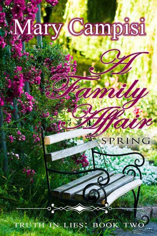 A Family Affair: Spring: Truth in Lies, Book 2 by Mary Campisi