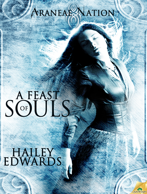 A Feast of Souls: Araneae Nation, Book 2 (2012) by Hailey Edwards