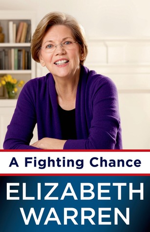 A Fighting Chance (2014) by Elizabeth Warren