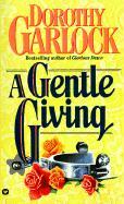 A Gentle Giving (1993) by Dorothy Garlock