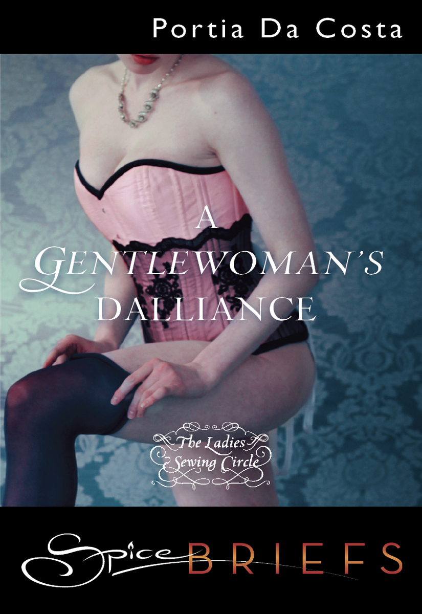 A Gentlewoman's Dalliance by Portia Da Costa