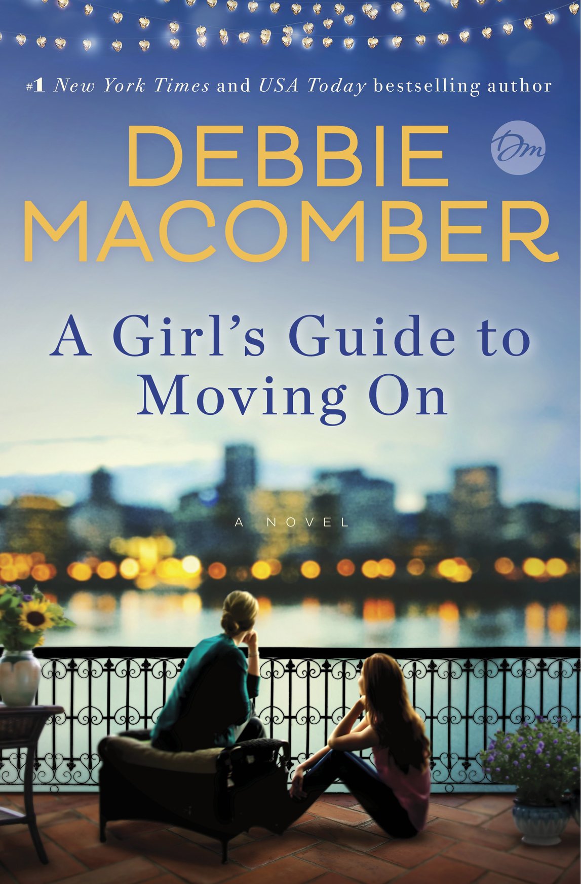 A Girl's Guide to Moving On (2016) by Debbie Macomber