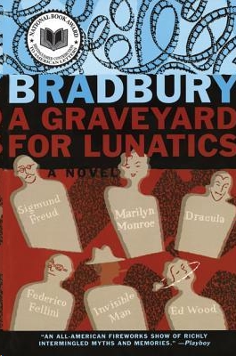 A Graveyard for Lunatics