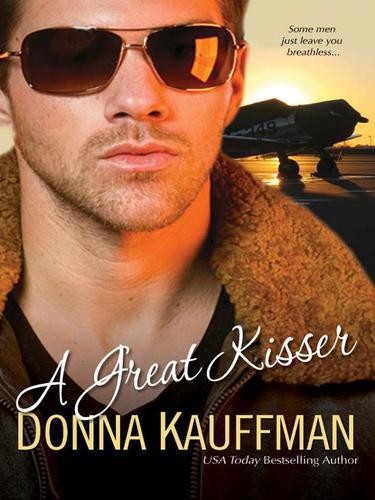 A Great Kisser by Donna Kauffman