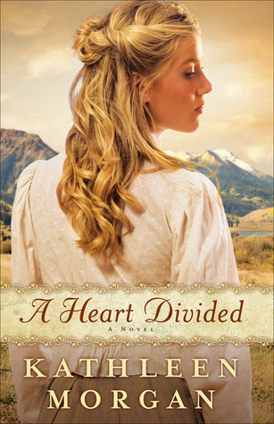 A Heart Divided (2011) by Kathleen  Morgan