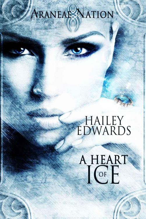 A Heart of Ice (Araneae Nation) by Hailey Edwards