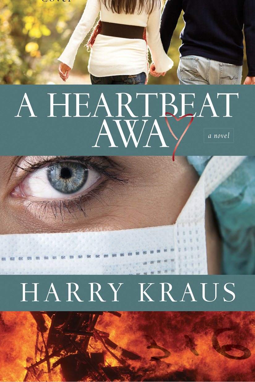 A Heartbeat Away (2012) by Harry Kraus