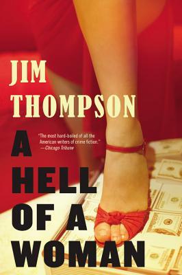 A Hell of a Woman (1954) by Jim Thompson