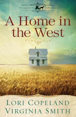 A Home In The West (2013) by Lori Copeland