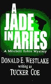 A Jade In Aries (2001) by Donald E. Westlake