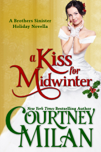 A Kiss For Midwinter (2012) by Courtney Milan