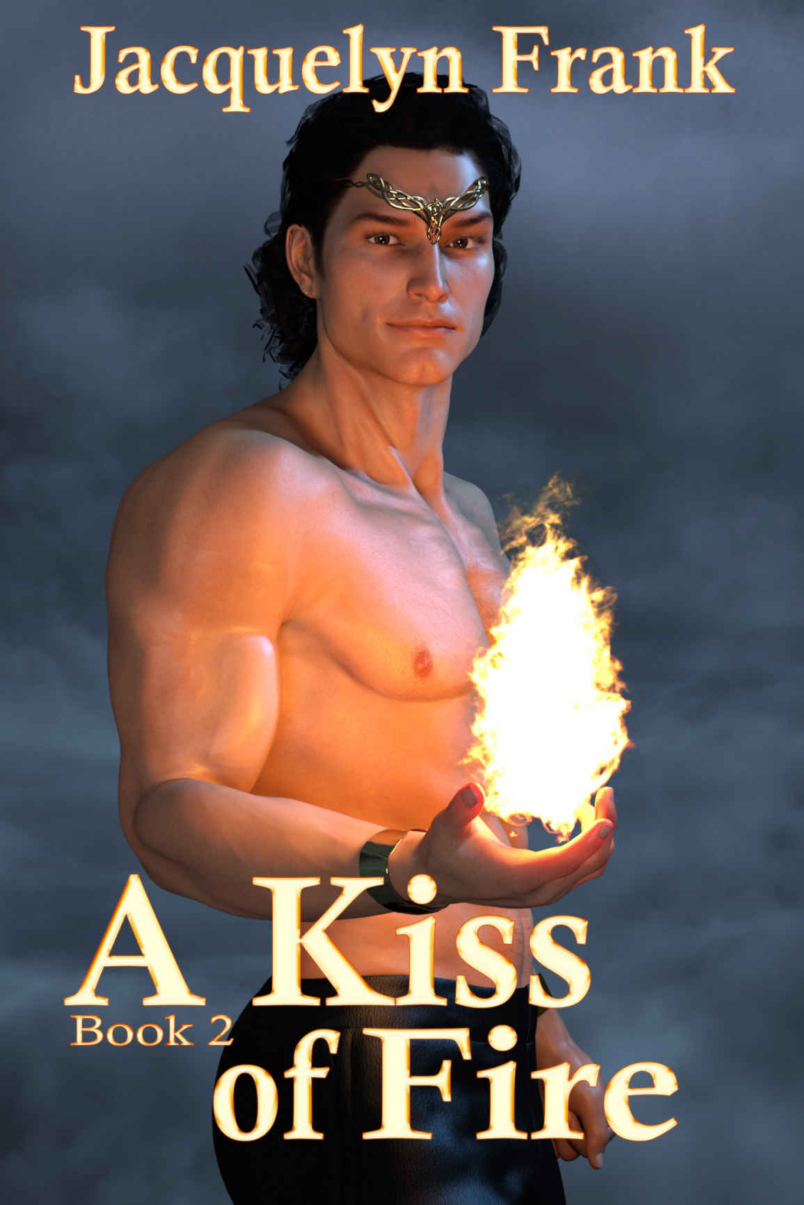 A Kiss of Fire: A Kiss of Magic Book 2 by Jacquelyn Frank