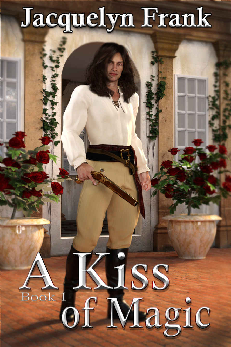 A Kiss of Magic: A Kiss of Magic Book One by Jacquelyn Frank