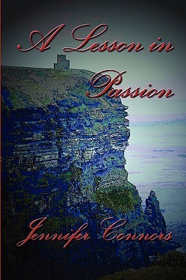 A Lesson in Passion (2009) by Jennifer Connors
