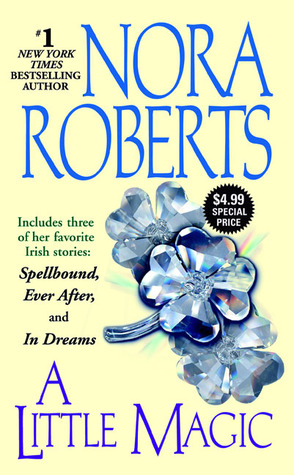 A Little Magic (2006) by Nora Roberts