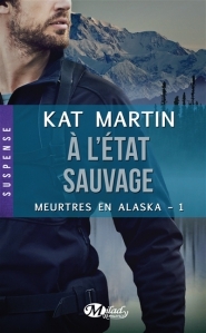 A l'état sauvage (2014) by Kat Martin